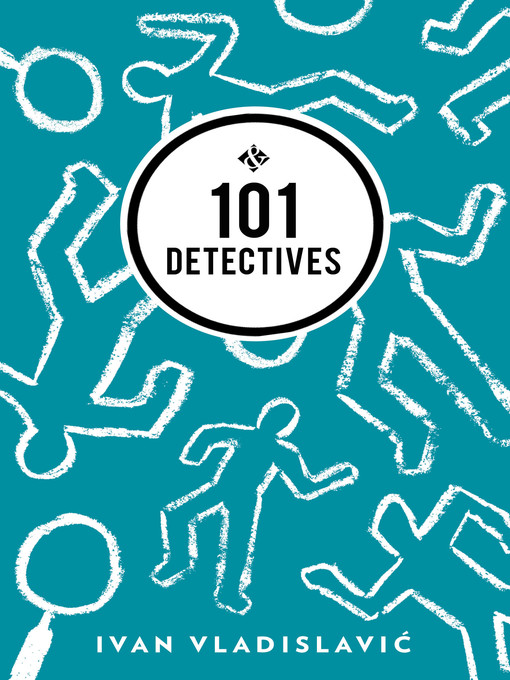 Ivan Vladislavic 的 101 Detectives 內容詳情 - 可供借閱